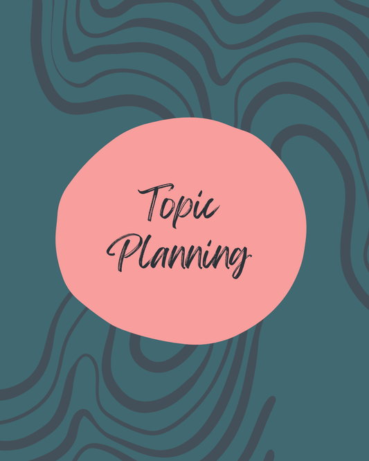 Topic Planning